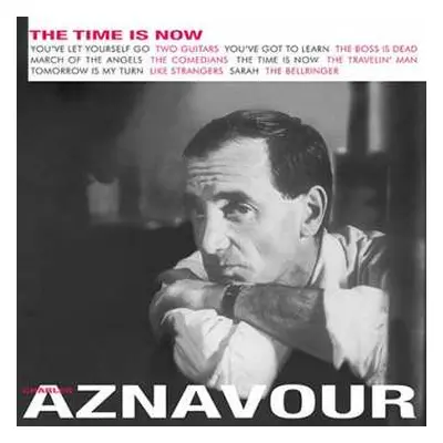 LP Charles Aznavour: The Time Is Now