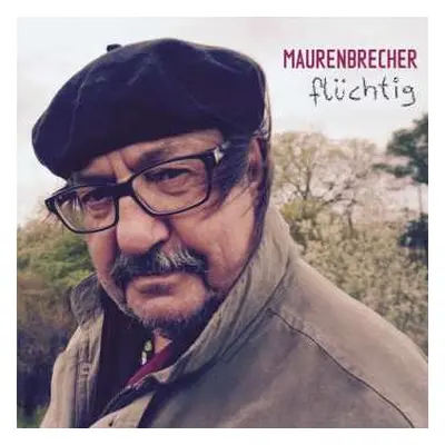 CD Manfred Maurenbrecher: Flüchtig