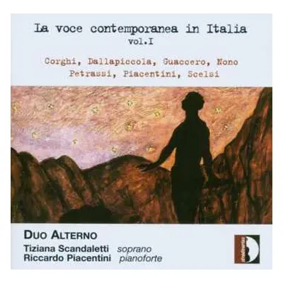 CD Luigi Dallapiccola: La Voce Contemporanea In Italia Vol. I