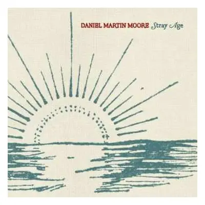 CD Daniel Martin Moore: Stray Age