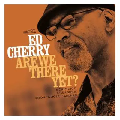 CD Ed Cherry: Are We There Yet?