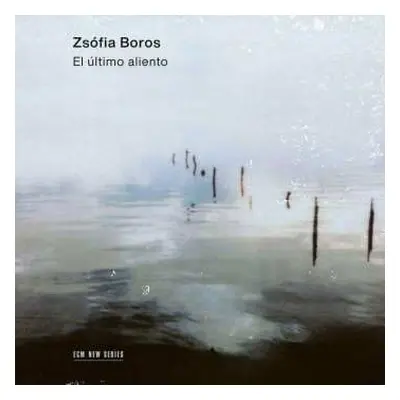 CD Zsófia Boros: El Último Aliento