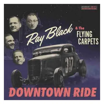 LP Ray Black & The Flying Carpets: Downtown Ride LTD