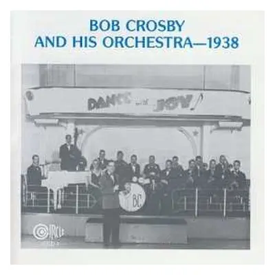 CD Bob Crosby And His Orchestra: 1938