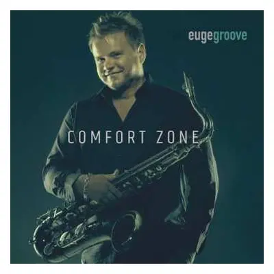 CD Euge Groove: Comfort Zone