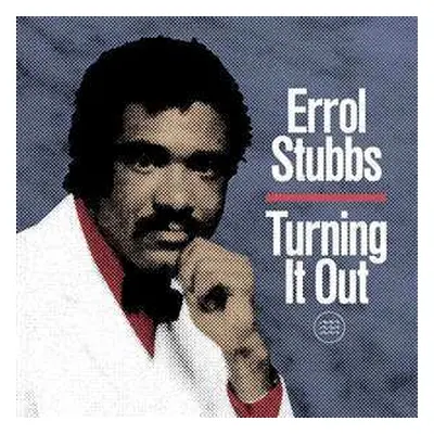 LP Errol Stubbs: Turning It Out LTD