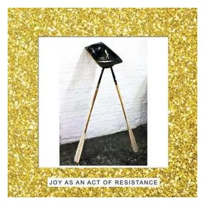 LP Idles: Joy As An Act Of Resistance DLX