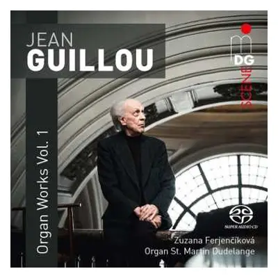 SACD Jean Guillou: Organ Works Vol. 1