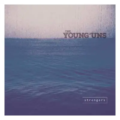 CD The Young'uns: Strangers