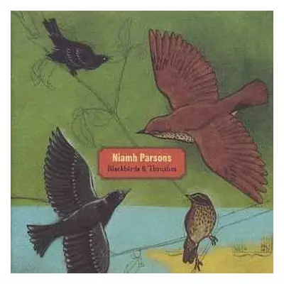 CD Niamh Parsons: Blackbirds & Thrushes