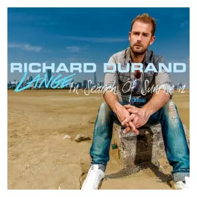 3CD Richard Durand: In Search Of Sunrise 12 - Dubai