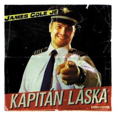 CD James Cole: James Cole Je Kapitán Láska