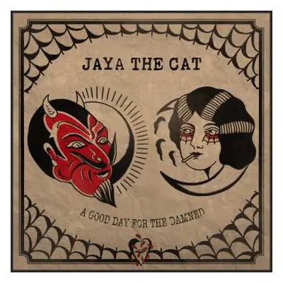 LP Jaya The Cat: A Good Day For The Damned