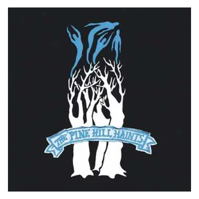 LP The Pine Hill Haints: Ghost Dance