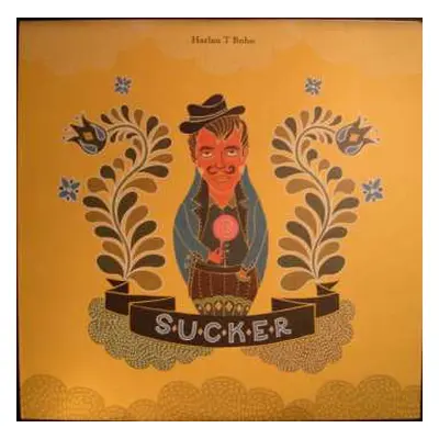 LP Harlan T. Bobo: Sucker