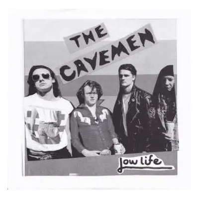 EP The Cavemen: Low Life LTD | CLR