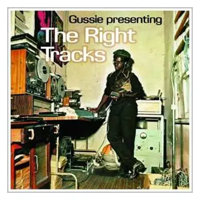 LP Augustus "Gussie" Clarke: The Right Tracks