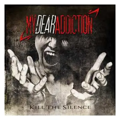 CD My Dear Addiction: Kill the Silence