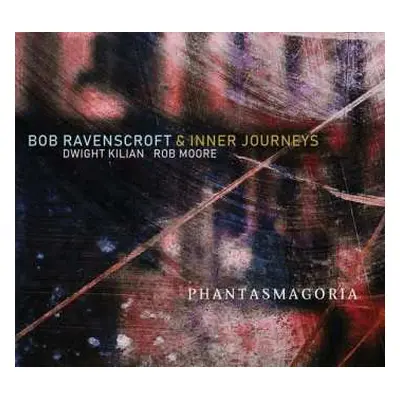 CD Bob Ravenscroft: Phantasmagoria