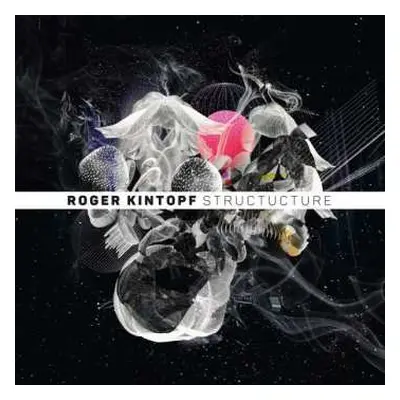 CD Roger Kintopf: Structucture