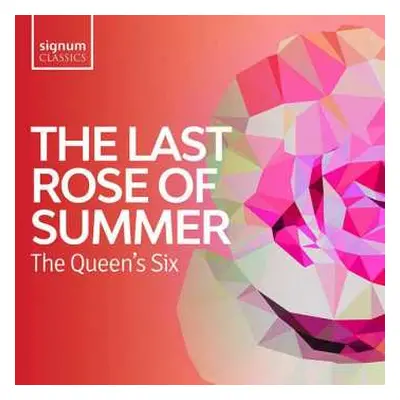 CD The Queen's Six: The Last Rose Of Summer