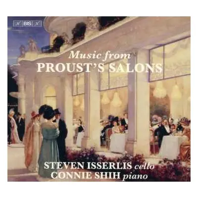 SACD Steven Isserlis: Music From Proust's Salons