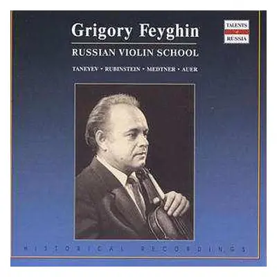 CD Serge Tanejew: Grigory Feyghin,violine