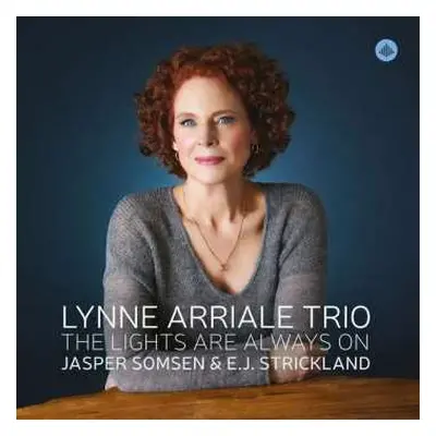 CD The Lynne Arriale Trio: The Lights Are Always On