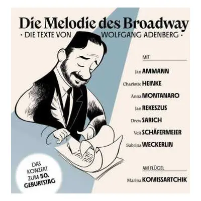 2CD Wolfgang Adenberg: Die Melodie Des Broadway: Die Texte Von Wolfgang Adenberg