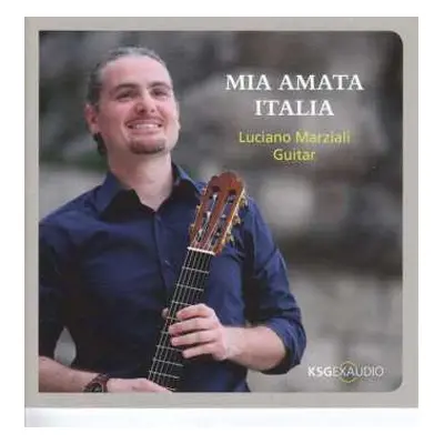 CD Johann Kaspar Mertz: Luciano Marziali - Mia Amata Italia