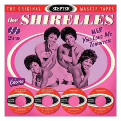 2CD The Shirelles: Will You Love Me Tomorow