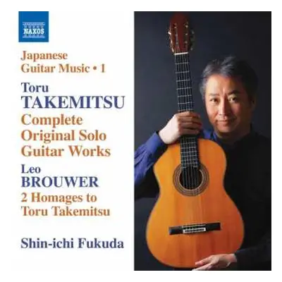 CD Shin-Ichi Fukuda: Takemitsu: Complete Original Solo Guitar Works