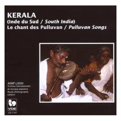 CD Kerala: Le Chant Des Pulluvan