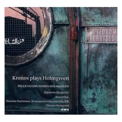 SACD Kronos Quartet: Kronos Plays Holmgreen