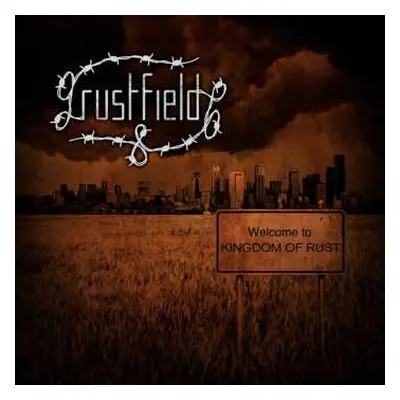 CD Rustfield: Kingdom Of Rust