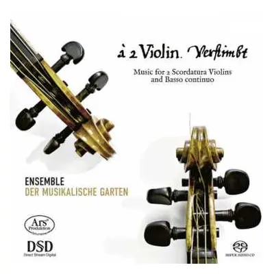 SACD Der Musikalische Garten: A 2 Violin Verstimbt - Music For 2 Scordatura Violins And Basso Co