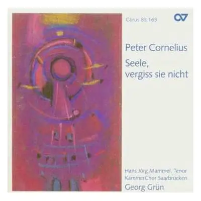 CD Peter Cornelius: Requiem "seele,vergiss Sie Nicht"