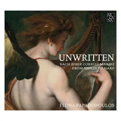 CD Flora Papadopoulos: Unwritten: Bach, Biber, Corelli, Marini - From Violin To Harp