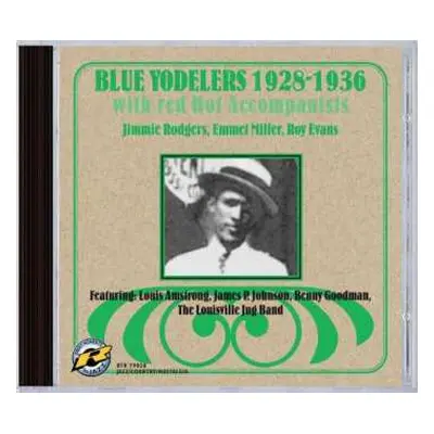 CD Jimmie Rodgers: Blue Yodelers - With Red Hot Accompanists, 1928-1936