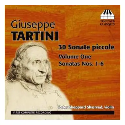 CD Giuseppe Tartini: 30 Sonate Piccole, Volume One: Sonatas Nos. 1-6