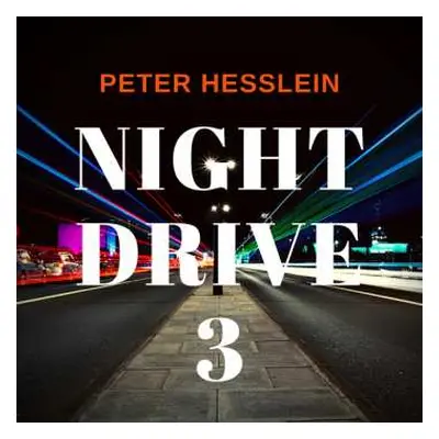 CD Peter Hesslein: Night Drive 3