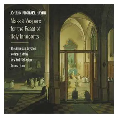 CD Michael Haydn: Mass & Vespers For The Feast Of Holy Innocents