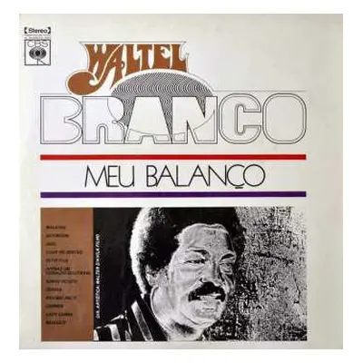 LP Waltel Branco: Meu Balanço