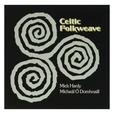 CD Mícheál Ó Domhnaill: Celtic Folkweave