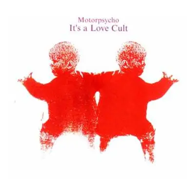 CD Motorpsycho: It's A Love Cult