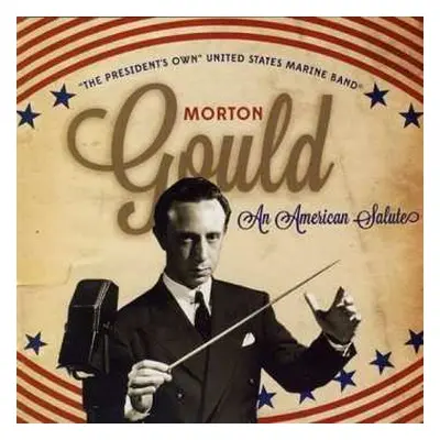 CD Morton Gould: Morton Gould - An American Salute