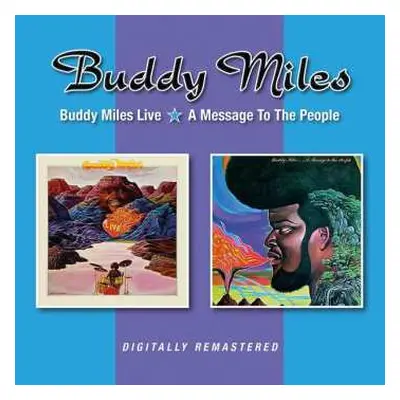 2CD Buddy Miles: Buddy Miles Live / A Message To The People