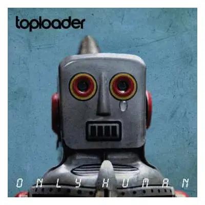 CD Toploader: Only Human