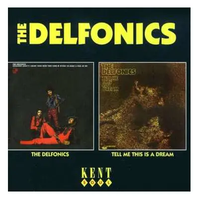 CD The Delfonics: The Delfonics / Tell Me This Is A Dream