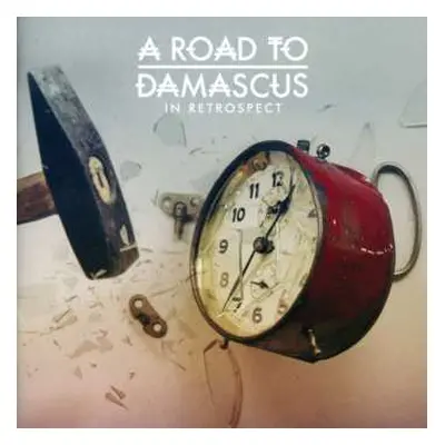 CD A Road To Damascus: In Retrospect